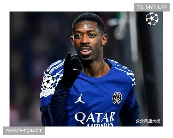 登贝莱与巴黎圣日耳曼续约谈判进展积极，年薪1800万欧元